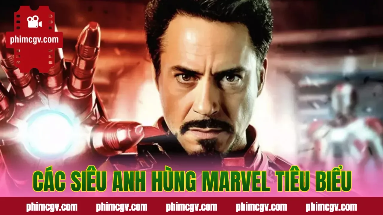 Các siêu anh hùng Marvel tiêu biểu