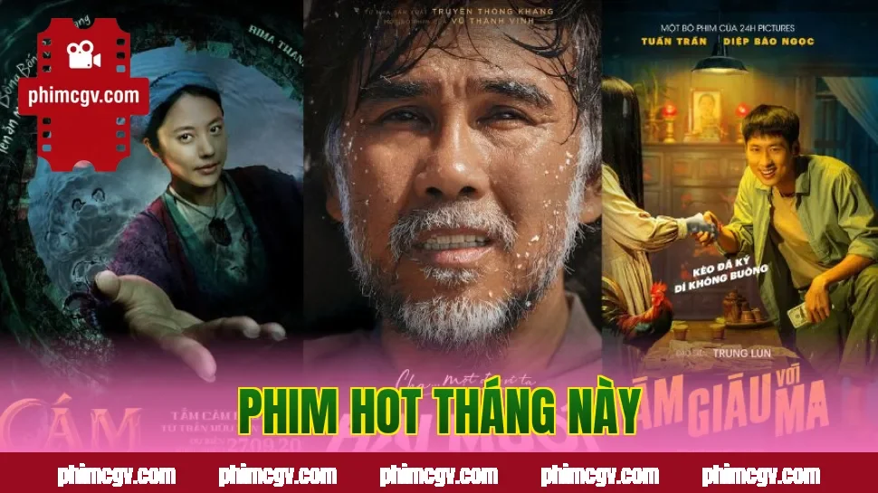 Phim hot tháng này
