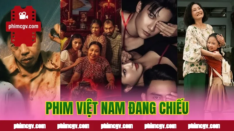 Phim Việt Nam đang chiếu