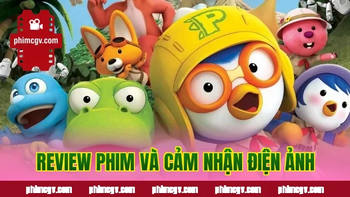 Review phim và cảm nhận điện ảnh