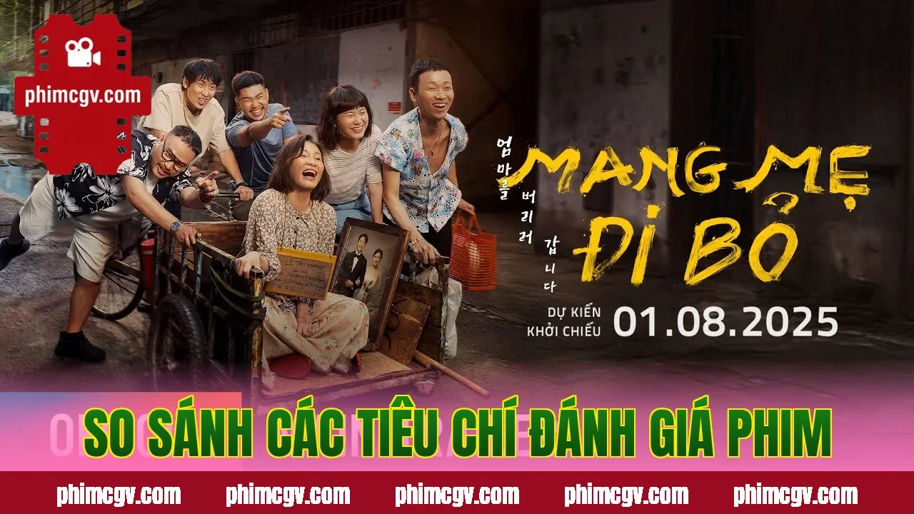 So sánh các tiêu chí đánh giá phim