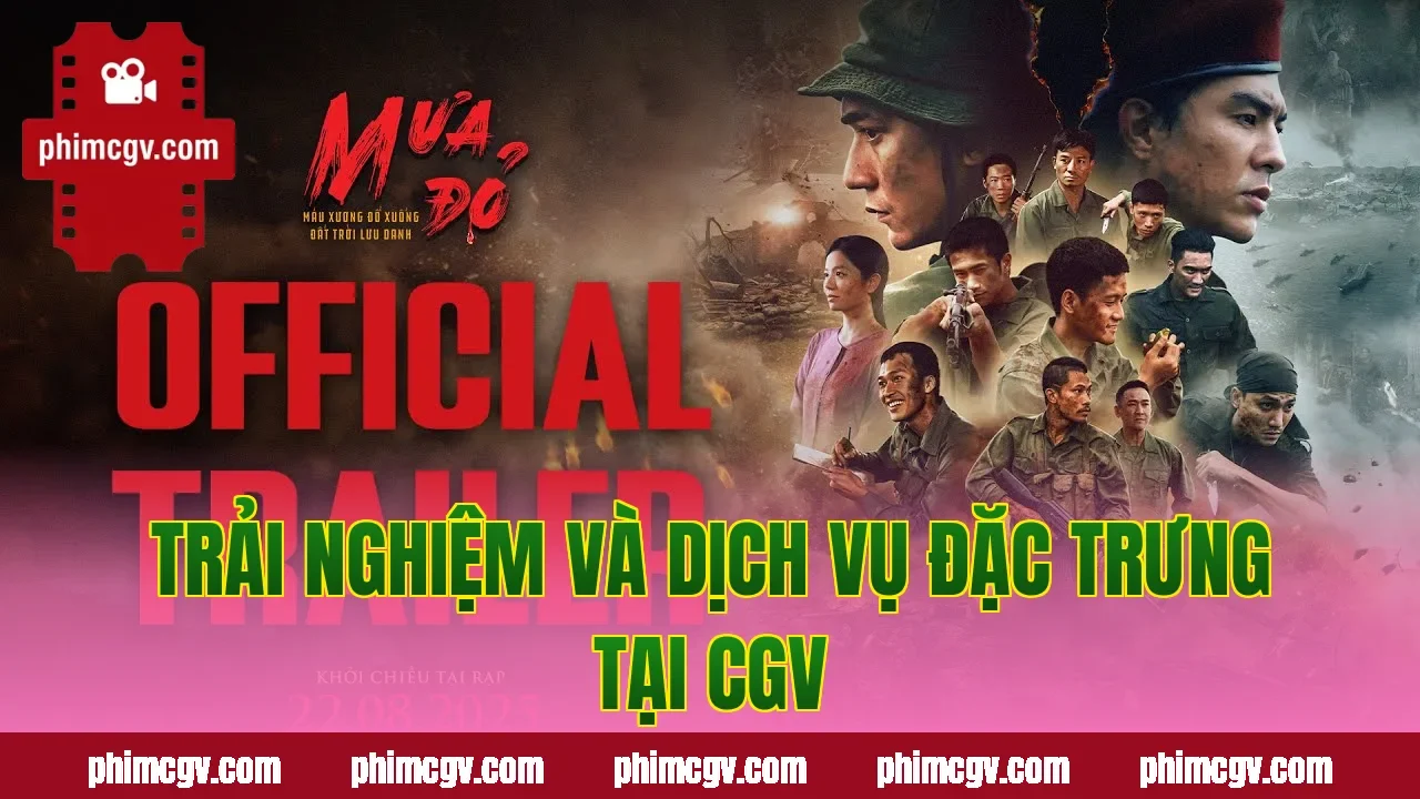 Trải nghiệm và dịch vụ đặc trưng tại CGV