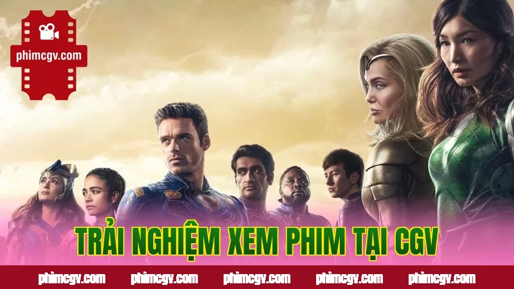 Trải nghiệm xem phim tại CGV