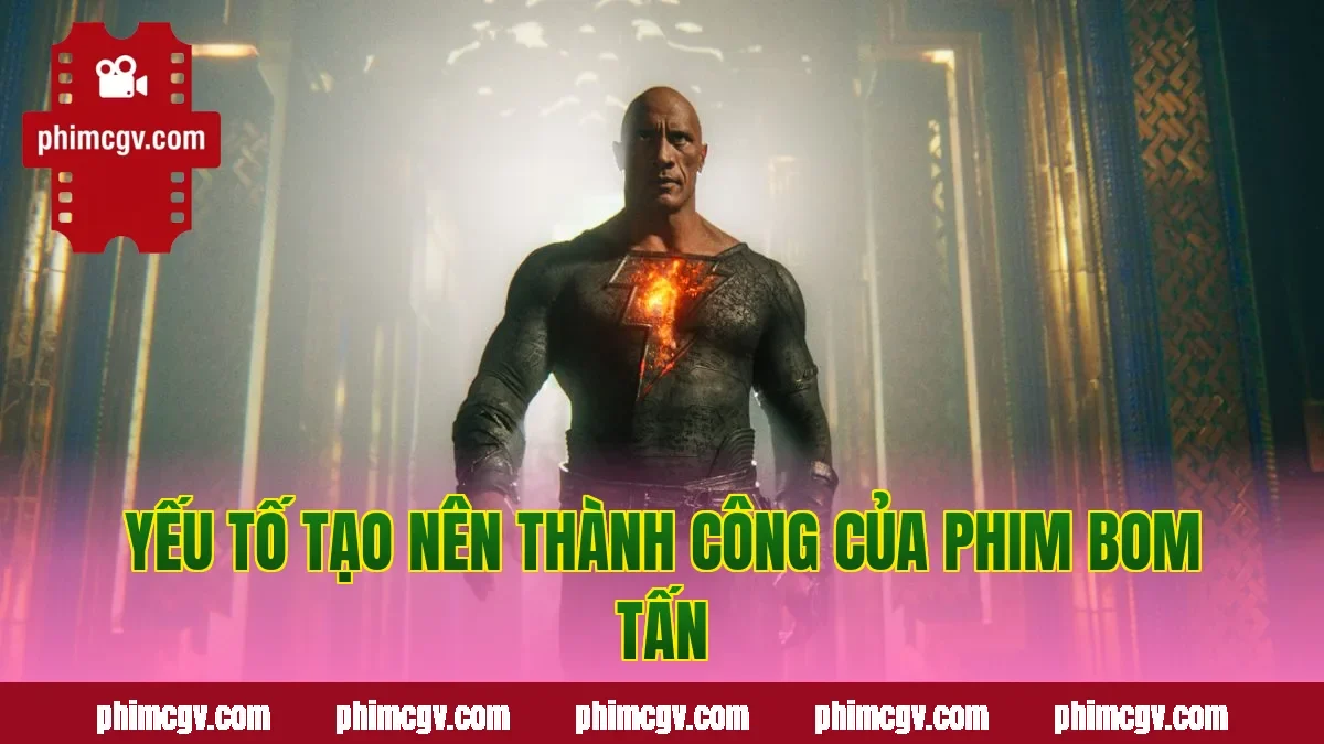 Yếu tố tạo nên thành công của phim bom tấn